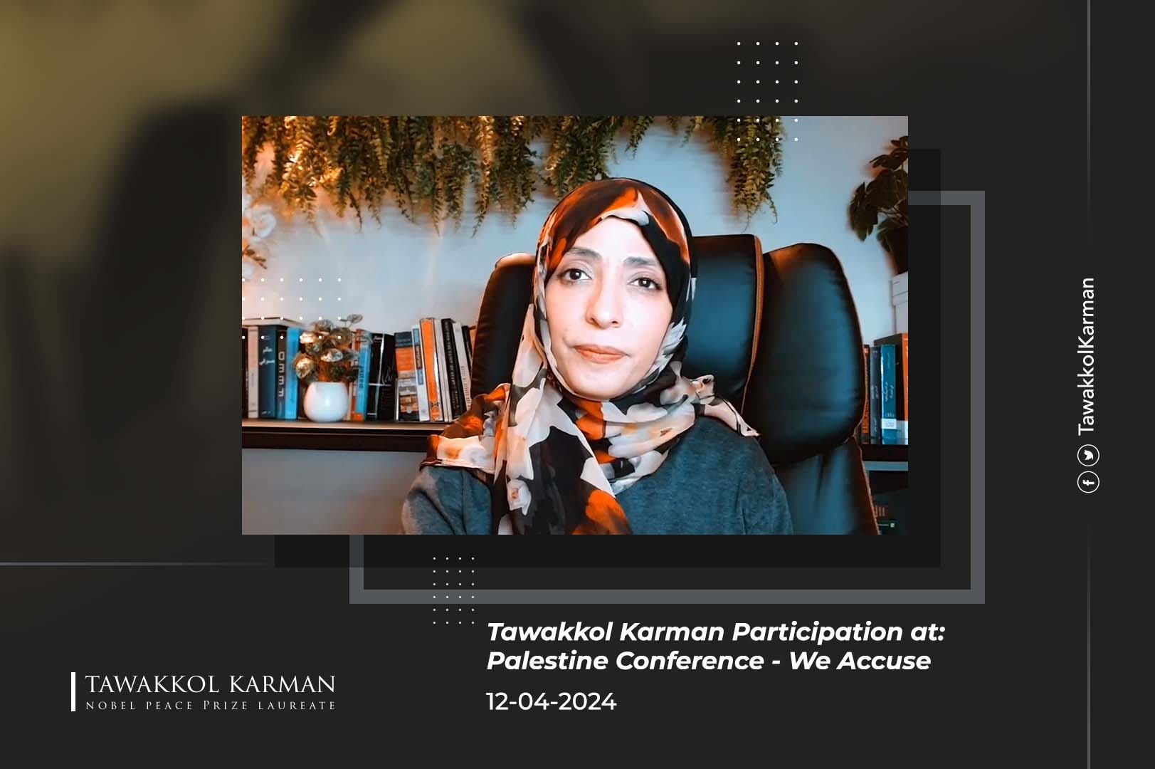 Tawakkol Karman Participation at: Palestine Conference - We Accuse